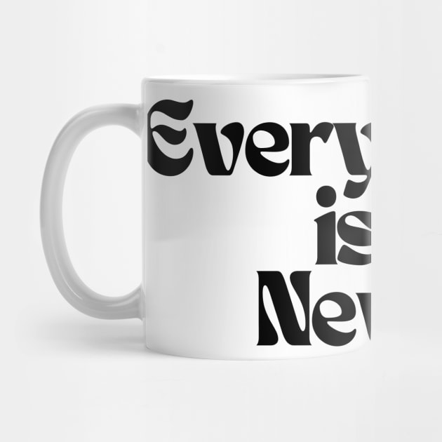 Every Day Is A New Start. Retro Vintage Motivational and Inspirational Saying by That Cheeky Tee